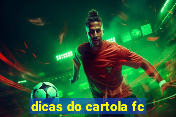 dicas do cartola fc